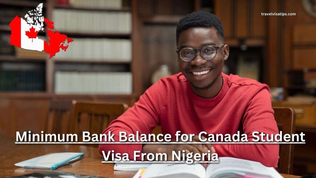 minimum-bank-balance-for-canada-student-visa-from-nigeria